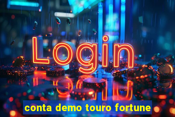 conta demo touro fortune